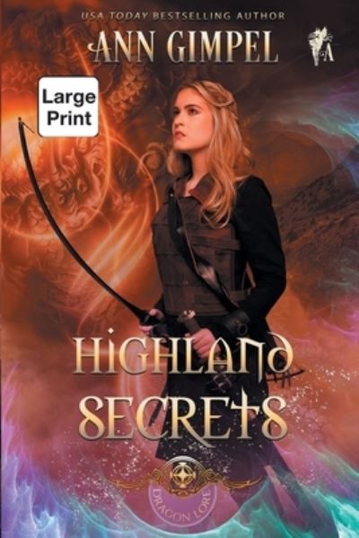 Cover for Ann Gimpel · Highland Secrets: Highland Fantasy Romance - Dragon Lore (Taschenbuch) [Large type / large print edition] (2020)