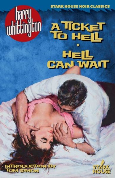 Cover for Harry Whittington · A Ticket to Hell / Hell Can Wait (Paperback Book) (2022)