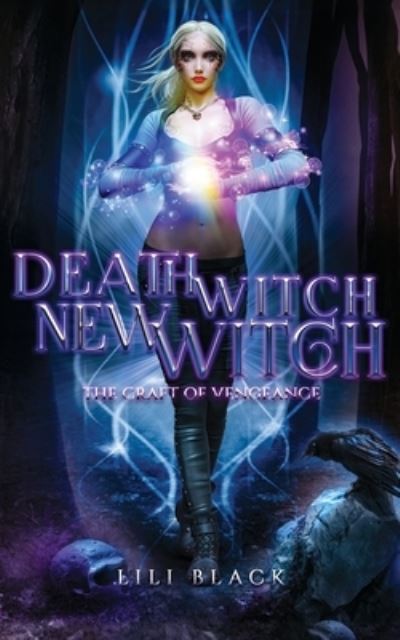 Cover for Lili Black · Death Witch, New Witch: Craft of Vengeance (Paperback Book) (2021)