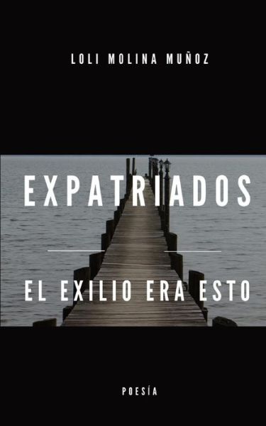 Cover for Loli Molina Munoz · Expatriados (Paperback Book) (2017)