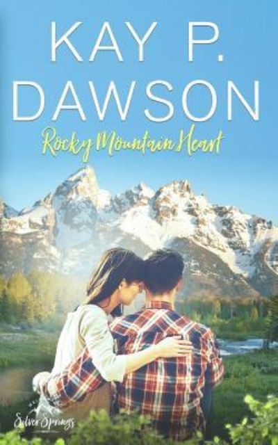 Cover for Kay P Dawson · Rocky Mountain Heart (Paperback Book) (2017)