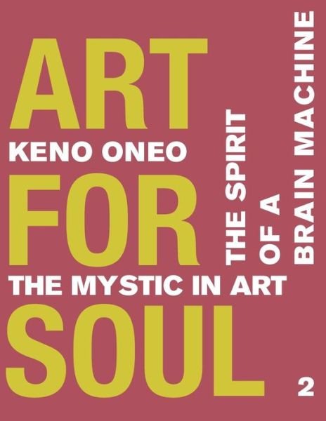 Cover for Keno Oneo · Art for Soul - Work Report 2 (Paperback Book) (2017)
