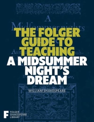 Cover for Peggy O'Brien · Folger Guide to Teaching a Midsummer Night's Dream (Book) (2025)