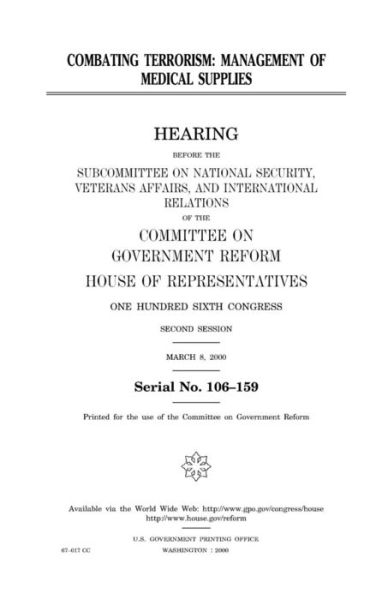 Combating terrorism - United States House of Representatives - Kirjat - Createspace Independent Publishing Platf - 9781983520662 - perjantai 5. tammikuuta 2018