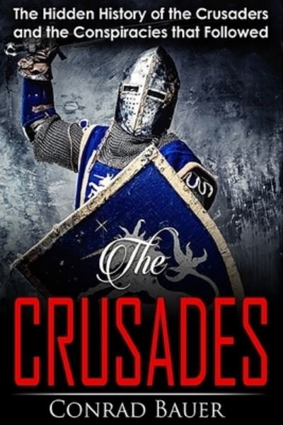 Cover for Conrad Bauer · Crusades (Paperback Book) (2018)