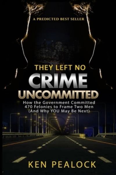 Cover for Ken Pealock · They Left No Crime Uncommitted (Paperback Book) (2018)
