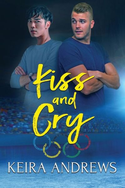 Cover for Keira Andrews · Kiss and Cry (Paperback Book) (2021)