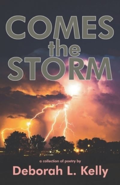 Cover for Deborah L. Kelly · Comes the Storm (Book) (2023)