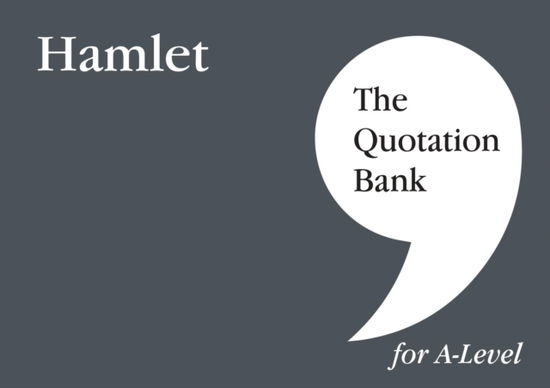 Cover for Nikki Carlin · The Quotation Bank: Hamlet A-Level Revision and Study Guide for English Literature (Taschenbuch) (2022)