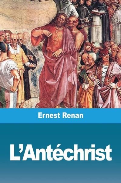 Cover for Ernest Renan · L'Antechrist (Pocketbok) (2019)