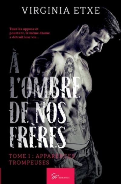 Cover for Virginia Etxe · À l'ombre de nos frères - Tome 1 (Paperback Book) (2020)