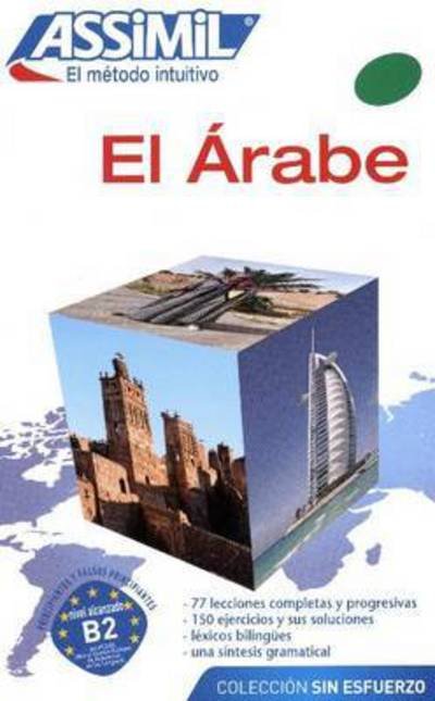 Cover for Assimil · El Arabe: Arabic learning method for Spanish speakers (Paperback Book) (2015)