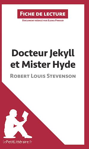 Cover for Elena Pinaud · Docteur Jekyll et Mister Hyde de Robert Louis Stevenson (Fiche de lecture) (Pocketbok) (2014)