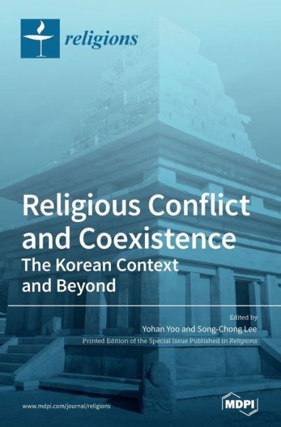 Cover for Yohan Yoo · Religious Conflict and Coexistence: The Korean Context and Beyond (Hardcover bog) (2020)