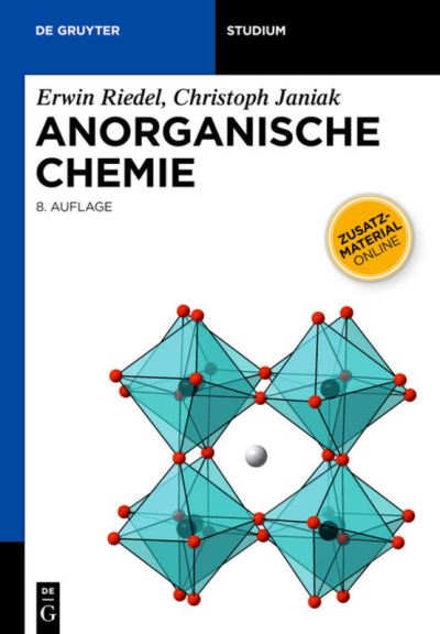 Cover for Christoph Janiak · Anorganische Chemie/ Inorganic Chemistry (De Gruyter Studium) (German Edition) (Paperback Book) [German, 8 Pap / Chrt edition] (2011)