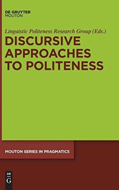 Cover for Linguistic Politeness Research Group · Discursive approaches to politeness (Book) (2011)