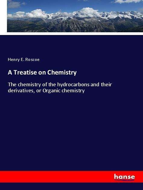 Cover for Roscoe · A Treatise on Chemistry (Bog)