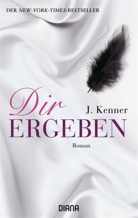 Cover for J. Kenner · Diana-TB.35766 Kenner.Dir ergeben.2 (Book)