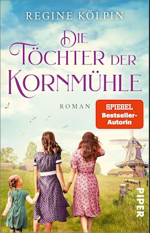 Cover for Regine Kölpin · Die Töchter der Kornmühle (Book) (2023)