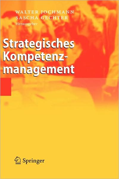 Cover for Sascha Gechter · Strategisches Kompetenzmanagement (Hardcover Book) [2007 edition] (2006)