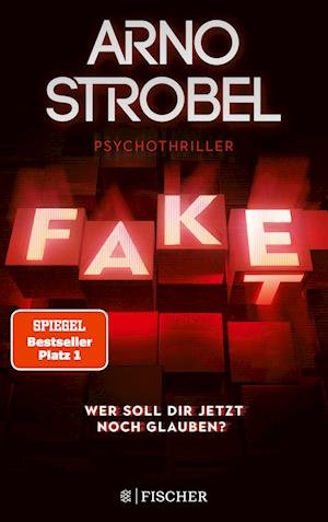 Cover for Arno Strobel · Fake  Wer soll dir jetzt noch glauben? (Buch) (2022)