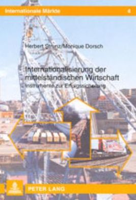 Cover for Herbert Strunz · Internationalisierung Der Mittelstaendischen Wirtschaft: Instrumente Zur Erfolgssicherung - Internationale Maerkte (Paperback Book) [German edition] (2002)