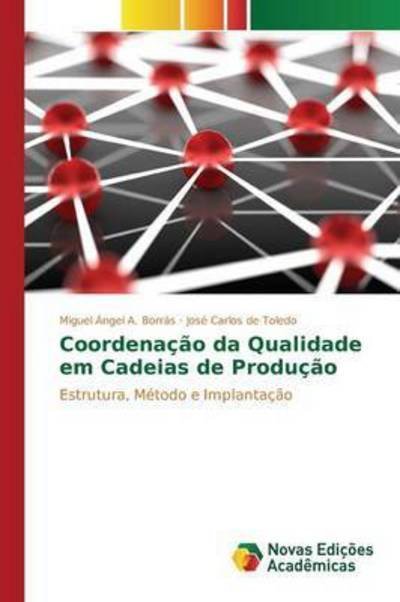 Cover for Toledo Jose Carlos De · Coordenacao Da Qualidade Em Cadeias De Producao (Paperback Book) (2015)