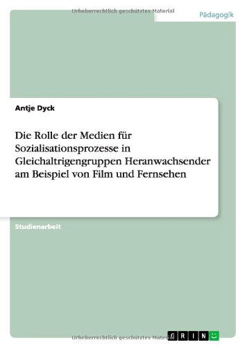 Cover for Dyck · Die Rolle der Medien für Sozialisa (Book) [German edition] (2013)