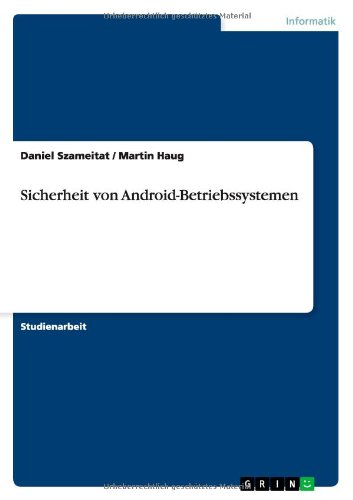 Cover for Martin Haug · Sicherheit Von Android-betriebssystemen (Paperback Book) [German edition] (2013)