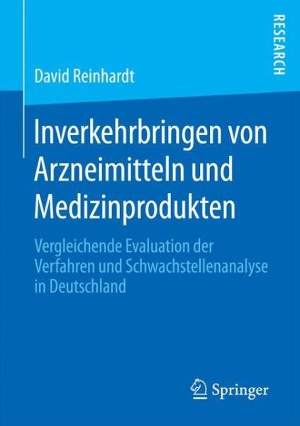 Inverkehrbringen v.Arzneimitt - Reinhardt - Livres -  - 9783658163662 - 28 novembre 2016