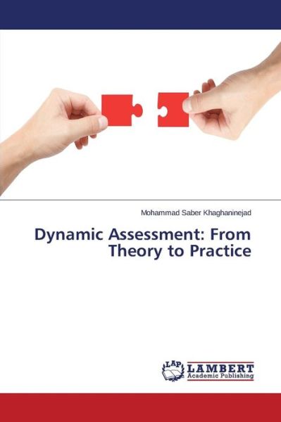 Cover for Khaghaninejad Mohammad Saber · Dynamic Assessment: from Theory to Practice (Paperback Book) (2015)