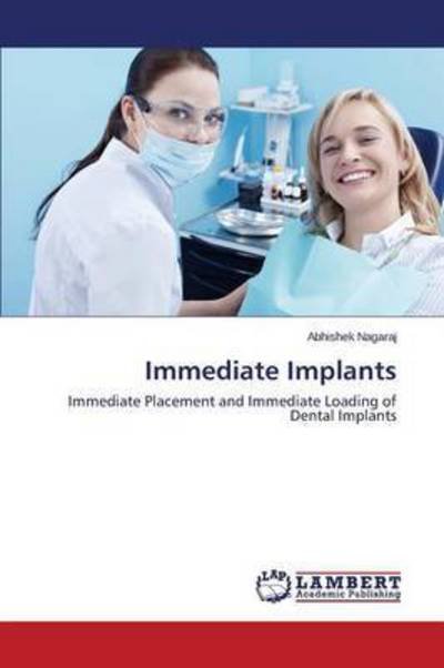Immediate Implants - Nagaraj - Livros -  - 9783659799662 - 10 de novembro de 2015