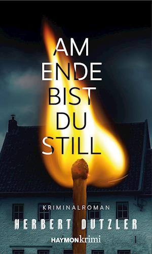 Cover for Herbert Dutzler · Am Ende Bist Du Still (Book)