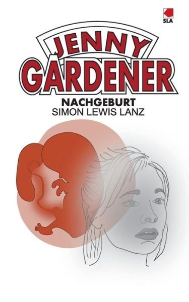 Cover for Lanz · Nachgeburt (Book) (2015)