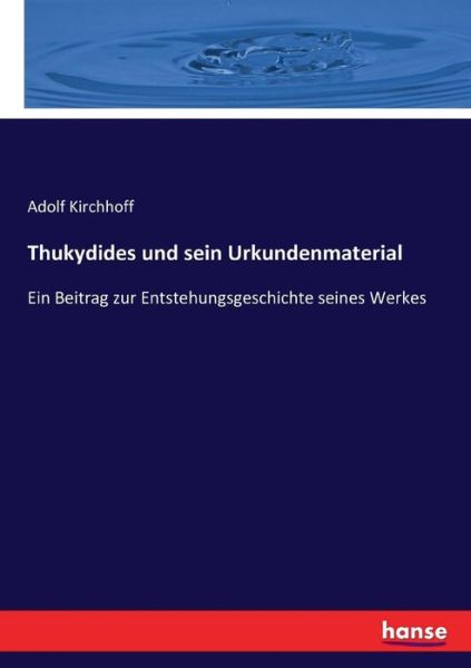 Cover for Kirchhoff · Thukydides und sein Urkundenm (Book) (2017)