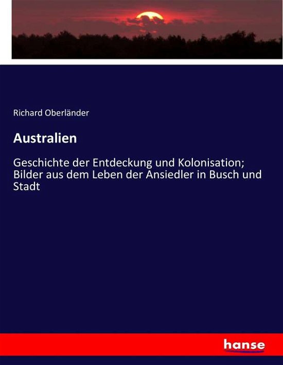 Australien - Oberländer - Boeken -  - 9783743638662 - 4 februari 2017