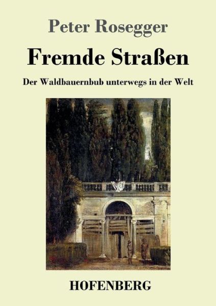 Cover for Rosegger · Fremde Straßen (Bog) (2017)