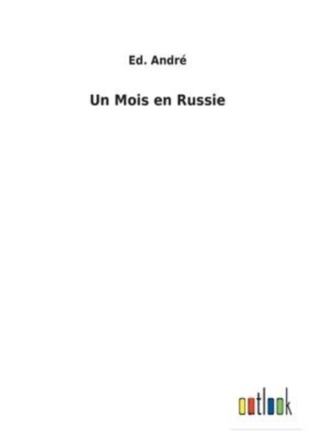 Cover for Ed Andre · Un Mois en Russie (Pocketbok) (2022)