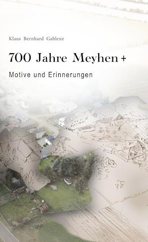 Cover for Jonathan Gablenz · 700 Jahre Meyhen+ (Hardcover Book) (2021)