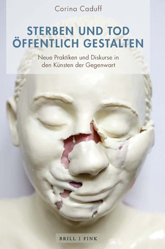 Cover for Corina Caduff · Sterben Und Tod OEffentlich Gestalten (Hardcover Book) (2022)