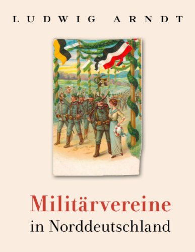 Cover for Arndt · Militärvereine in Norddeutschland (Book) [German edition] (2008)