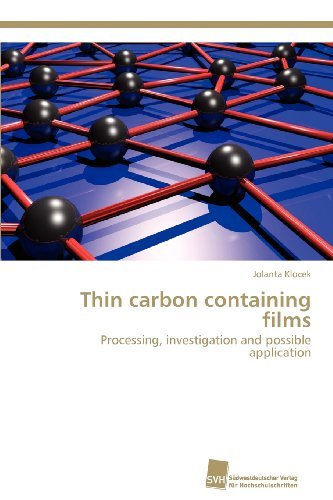 Cover for Jolanta Klocek · Thin Carbon Containing Films: Processing, Investigation and Possible Application (Paperback Bog) (2012)