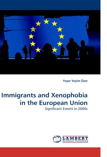 Cover for Ye?er Ye?im Özer · Immigrants and Xenophobia in the European Union: Significant Events in 2000s (Taschenbuch) (2010)