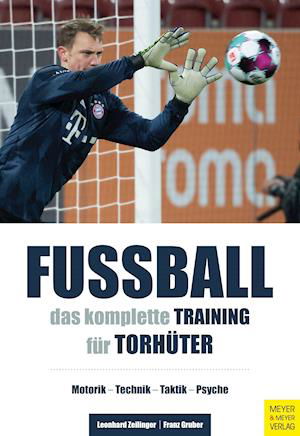 Cover for Leonhard Zeilinger · Fußball: Das komplette Training für Torhüter (Taschenbuch) (2021)