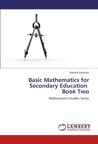 Cover for Samwel Katambi · Basic Mathematics for Secondary Education   Book Two: Mathematics Studies Series (Paperback Bog) (2012)