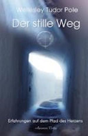 Cover for Wellesley Tudor Pole · Der stille Weg (Paperback Book) (2011)