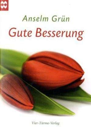 Cover for Anselm Grün · Gute Besserung (Book)