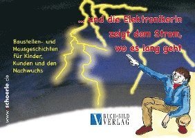 Cover for Andreas Buck · Und die Elektronikerin zeigt dem Strom, wo es langgeht (Book) (2022)