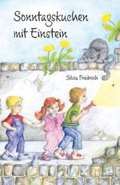 Cover for Silvia Friedrich · Sonntagskuchen mit Einstein (Paperback Book) (2009)