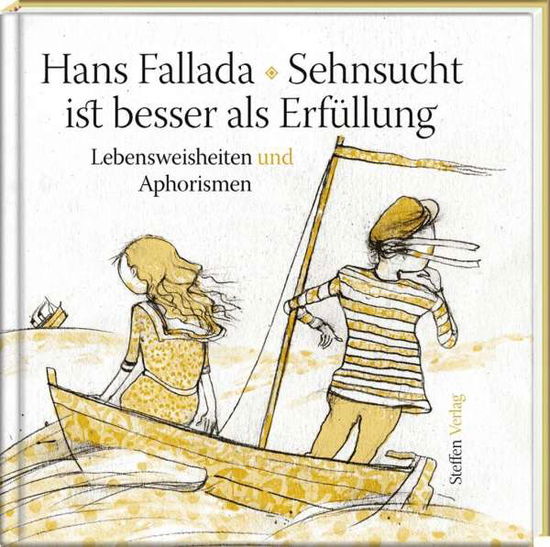 Cover for Fallada · Sehnsucht ist besser als Erfüll (Book)